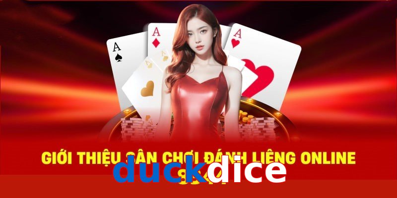 Lý do tham gia chơi tại sảnh casino duckdice
